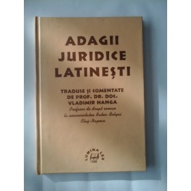 ADAGII JURIDICE LATINESTI - PROF. DR. DOC. VLADIMIR HANGA 